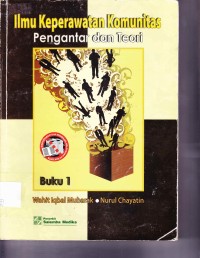 Image of Ilmu Keperawatan Komunitas : pengantar dan teori (Buku 1)