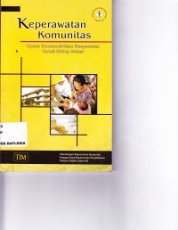 Image of Keperawatan Komunitas : upaya memandirikan masyarakat untuk hidup sehat