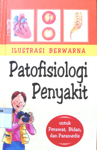 Image of Ilustrasi Berwarna Patofisiologi Penyakit